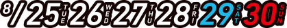 8/25 26 27 28 29 30
